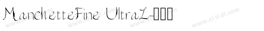 ManchetteFine UltraL字体转换